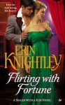 Flirting with Fortune - Erin Knightley