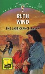 The Last Chance Ranch (Silhouette Special Edition, #977) - Ruth Wind