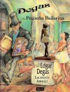 Degas y la Pequena Bailarina - Lectorum Publications, Laurence Anholt