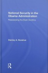 National Security in the Obama Administration: Reassessing the Bush Doctrine - Stanley A. Renshon