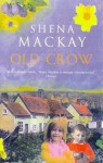 Old Crow - Shena Mackay