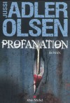 Profanation : La deuxième enquête du département V - Jussi Adler-Olsen, Caroline Berg