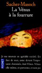 La Vénus à la fourrure - Leopold von Sacher-Masoch