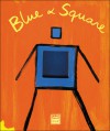 Blue & Square - Hervé Tullet