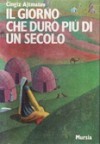 Il giorno che durò più di un secolo - Chingiz Aitmatov, Eridano Bazzarelli