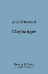 Clayhanger - Arnold Bennett