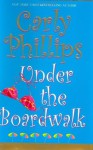 Under the Boardwalk - Carly Phillips