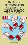 Self-Working Close-Up Card Magic: 56 Foolproof Tricks - Karl Fulves