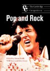 The Cambridge Companion to Pop and Rock (Cambridge Companions to Music) - Simon Frith, Will (Ed.) Straw, Will Straw