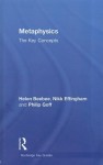 Metaphysics: The Key Concepts - Helen Beebee, Philip Goff, Nikk Effingham