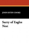 Surry of Eagles Nest - John Esten Cooke