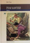 Tom Sawyer - Mark Twain, Carlo Biguzzi, Severino Baraldi