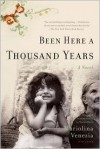 Been Here a Thousand Years: A Novel - Mariolina Venezia, Marina Harss, Mariolina Venezia