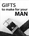 Gifts To Make For Your Man - Instructables Authors