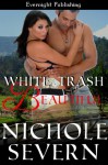 White Trash Beautiful - Nichole Severn