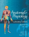 Anatomy and Physiology Laboratory Textbook, Short Version - Harold J. Benson, Stanley E. Gunstream, Arthur Talaro