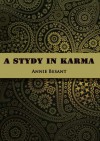 A Study in Karma - Annie Besant