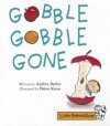 Celebrate Reading! Little Celebrations Grade 1: Gobble Gobble Gone - Andrea Butler, Vaughan