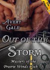 Out of the Storm (Masters of the Prairie Winds Club) - Avery Gale