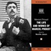 The Life And Work Of Marcel Proust: A Biography (Audio) - Neville Jason