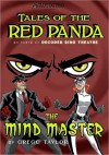 Tales of the Red Panda: The Mind Master - Gregg Taylor