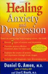Healing Anxiety and Depression - Daniel G. Amen, Lisa C. Routh