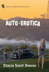 Auto-Erotica - Stacia Saint Owens