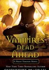 Vampires Dead Ahead - Cheyenne McCray