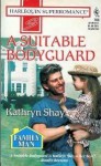 A Suitable Bodyguard - Kathryn Shay