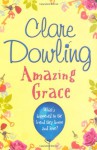 Amazing Grace - Clare Dowling