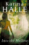 Into the Hollow (Experiment in Terror) - Karina Halle