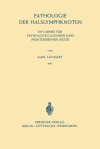 Pathologie Der Halslymphknoten: Ein Abriss Fur Pathologen, Kliniker Und Praktizierende Arzte - Karl Lennert