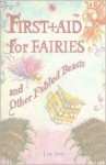 First Aid for Fairies and Other Fabled Beasts (Contemporary Kelpies) - Lari Don