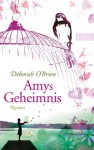 Amys Geheimnis - Deborah O'Brien