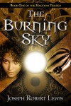 The Burning Sky (Halcyon #1) - Joseph Robert Lewis