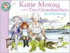 Katie Morag and the Two Grandmothers - Mairi Hedderwick