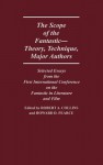 The Scope of the Fantastic--Theory, Technique, Major Authors: Selected Essays from the First International Conference on the Fantastic in Literature - Oriental Institute