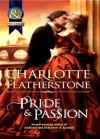 Pride & Passion (Mills & Boon Historical) (The Brethren Guardians - Book 2) - Charlotte Featherstone