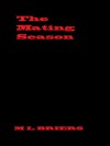 The Mating Season - M.L. Briers