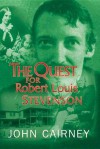 The Quest for Robert Louis Stevenson (Quest for) - John Cairney