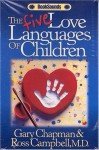 The Five Love Languages of Children Audio Cassette (Booksounds) - Gary Chapman, Ross Campbell