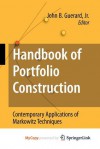 Handbook of Portfolio Construction - John B. Guerard Jr.