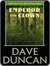 Emperor and Clown - Dave Duncan