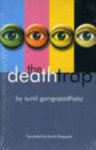 The Death Trap - Sunil Gangopadhyay, Kurchi Dasgupta