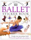 Ballet (Ultimate Sticker Books) - Angela Wilkes