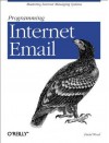 Programming Internet Email - David Wood