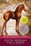 Justin Morgan Had a Horse - Marguerite Henry