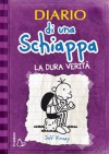 La dura verità (Diario di una Schiappa) - Jeff Kinney, R. Bernascone, P. S. Pischedda