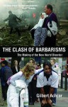 Clash Of Barbarisms - Gilbert Achcar