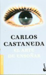 El arte de ensonar (Divulgacion) (Spanish Edition) - Carlos Castaneda